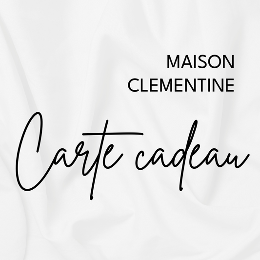 CARTE CADEAU - MAISON CLEMENTINE